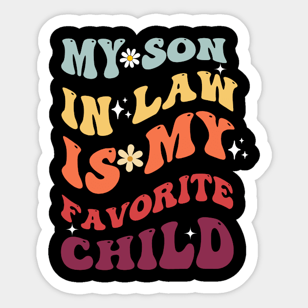 My son in law is my favorite child Sticker by Imou designs